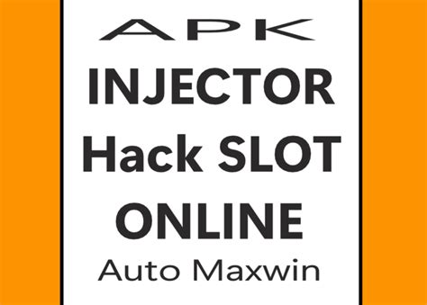 Rahasia Ampuh Hack Slot Online dengan Apk Injector Hebat dan Terpercaya!